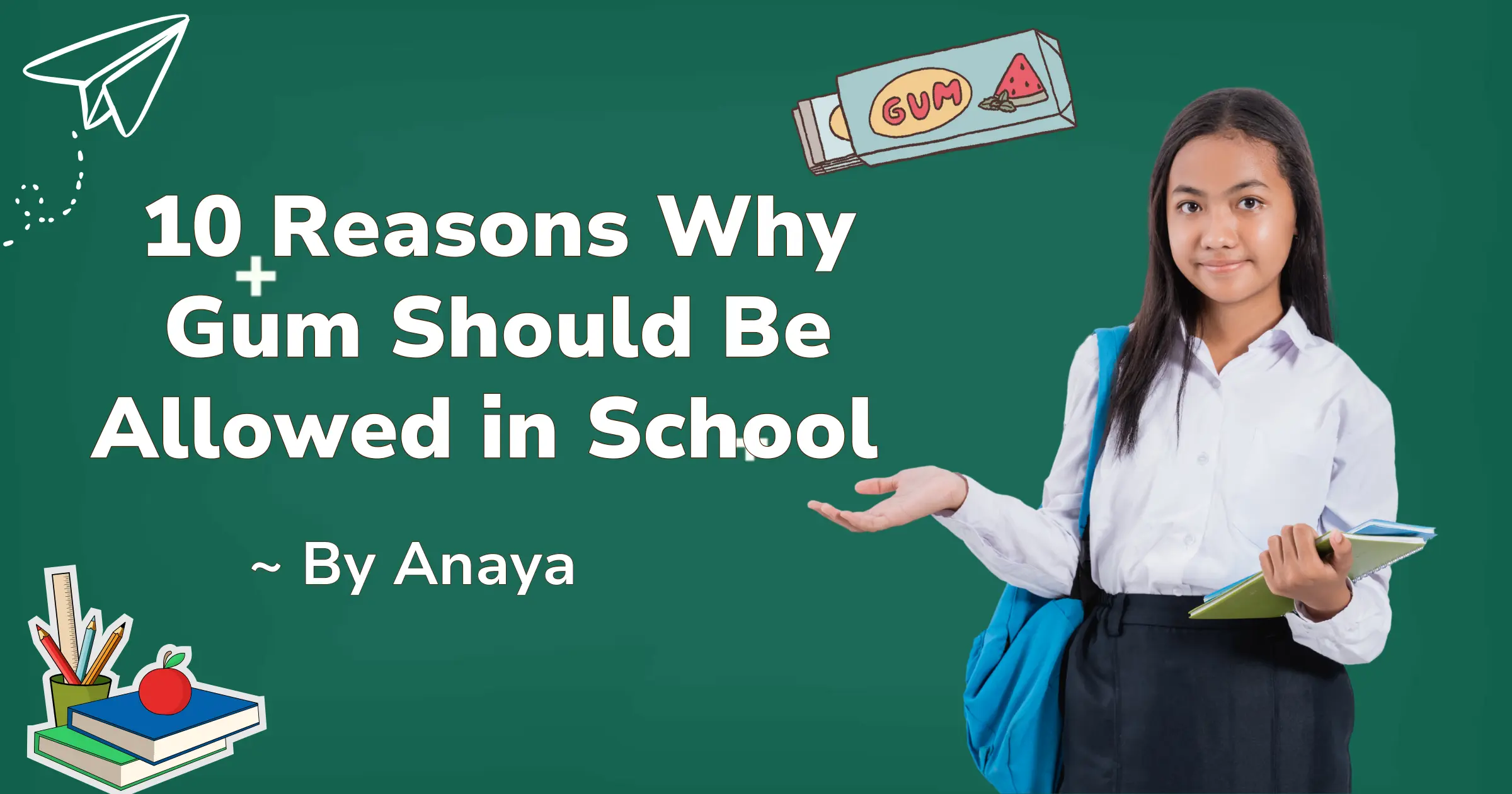 10 Reasons Why Gum Should Be Allowed in School